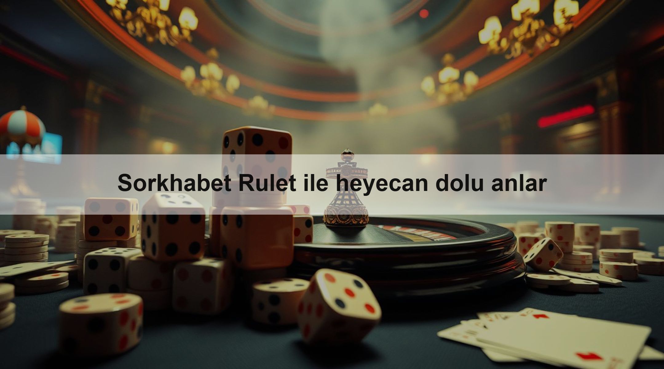 Sorkhabet Rulet ile heyecan dolu anlar
