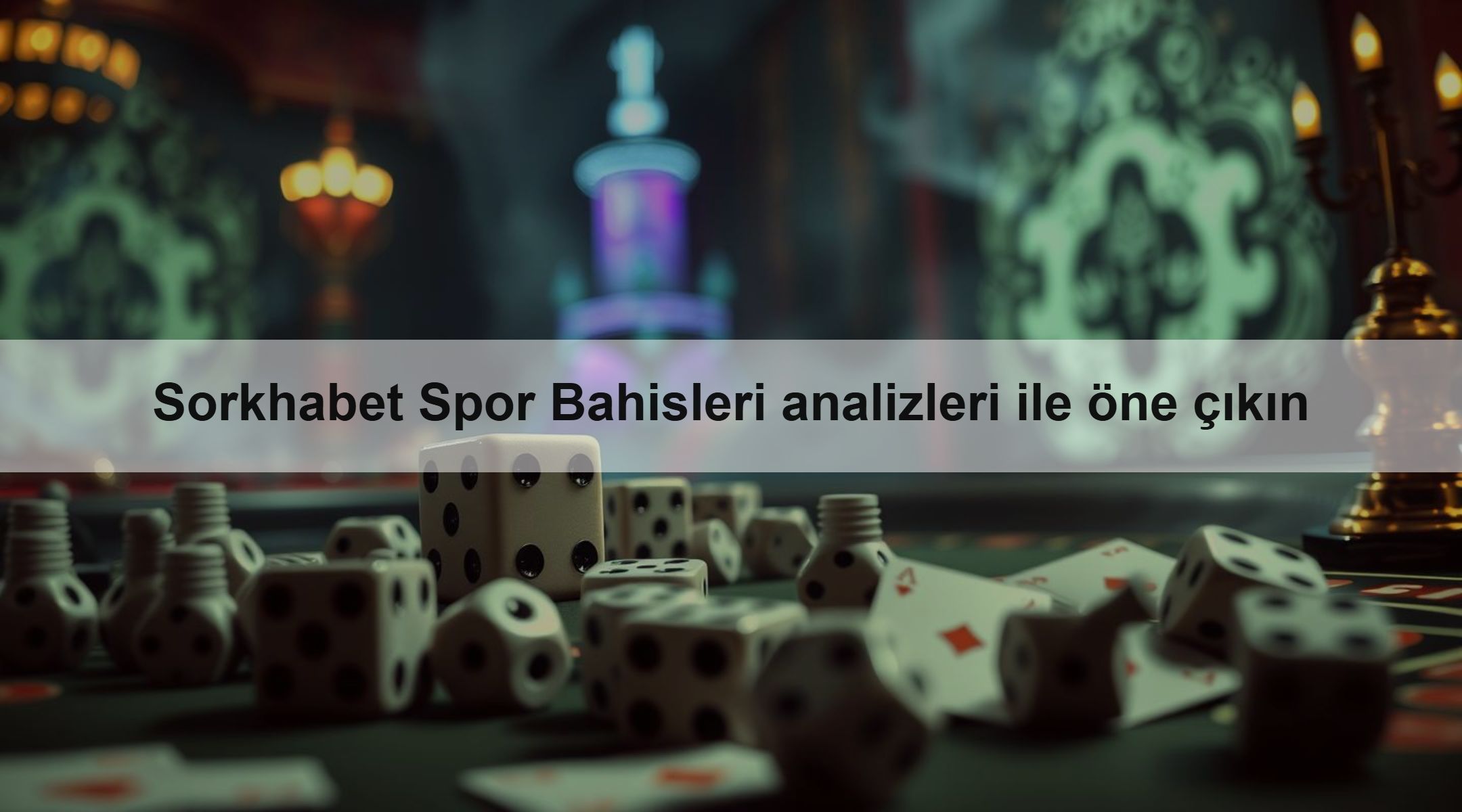 Sorkhabet Spor Bahisleri analizleri ile öne çıkın