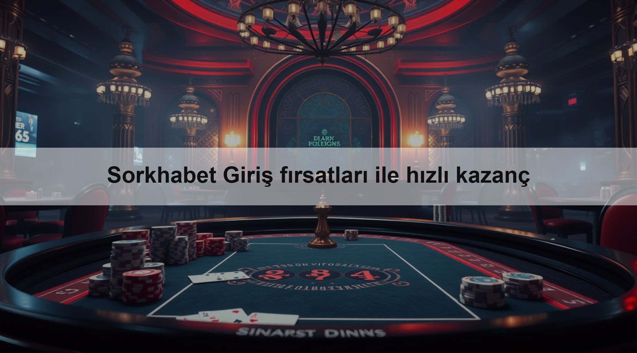 Sorkhabet Giriş fırsatları ile hızlı kazanç