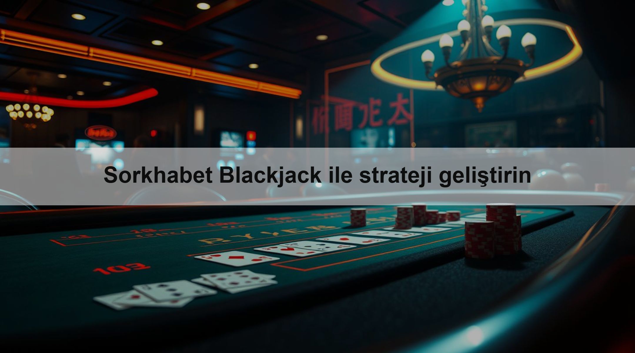 Sorkhabet Blackjack ile strateji geliştirin